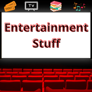 Entertainment Stuff