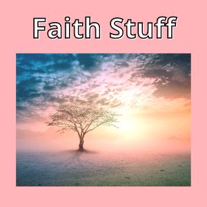 Faith Stuff